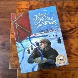 The Kite That Bridged Two Nations First Niagara Suspension Bridge Hardcover Book